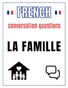 French Conversation Questions about Family / La famille Free PDF Download Printable File
