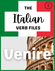 Italian Verb Venire Conjugation Expressions Idioms and Sayings