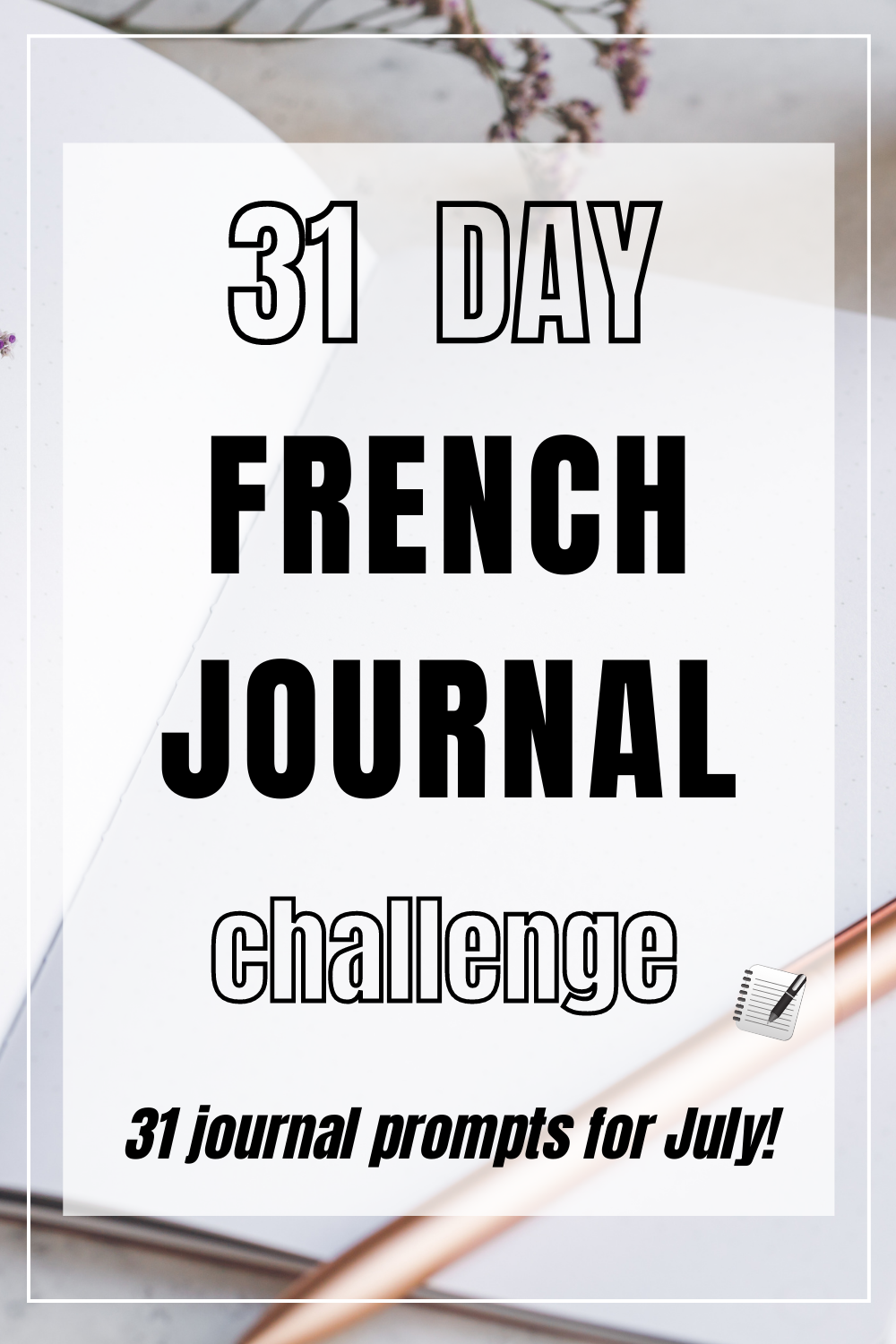 French Journal Writing Challenge July 2021